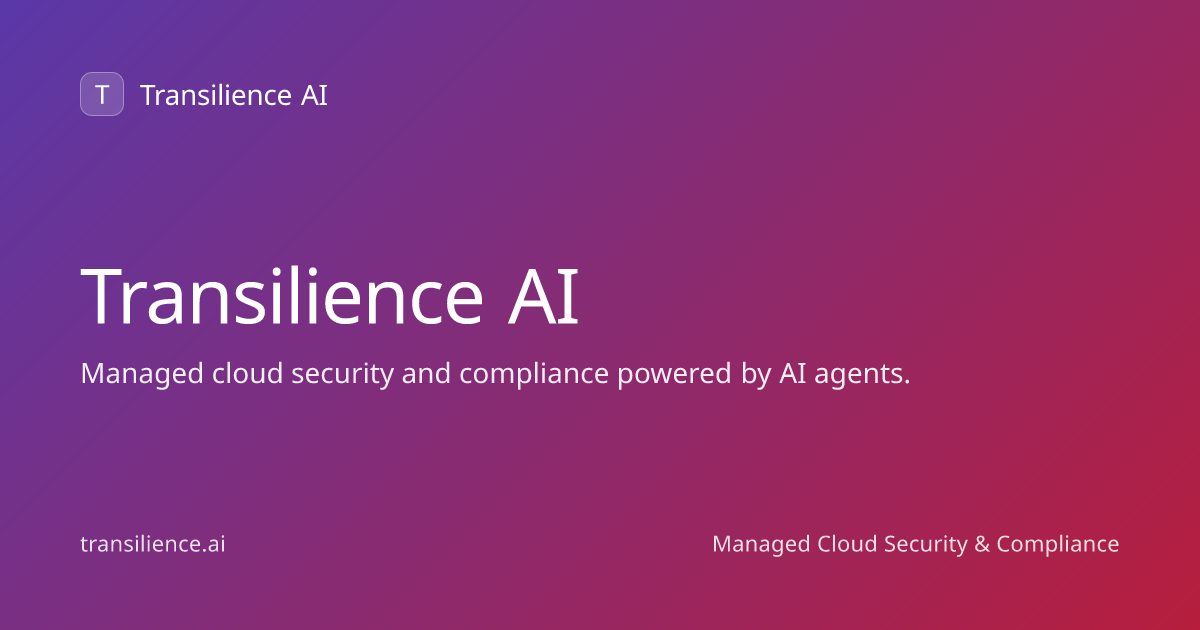 Transilience AI Launches Security Operating System to Eliminate ...